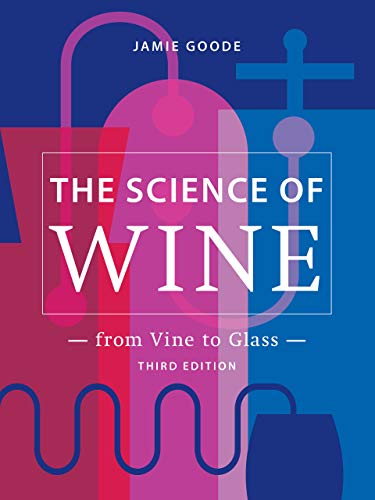 The Science of Wine: From Vine to Glass  3rd edition [Hardcover]