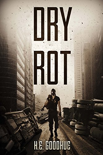 Dry Rot A Zombie Novel [Paperback]