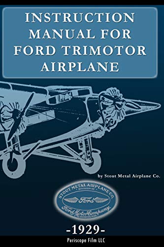 Instruction Manual For Ford Trimotor Airplane [Paperback]