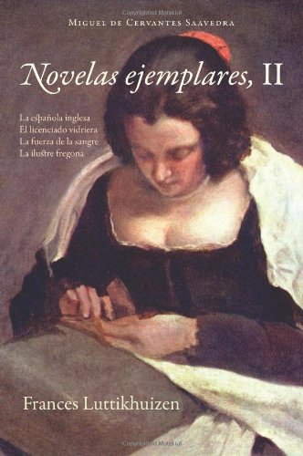 Novelas Ejemplares, Ii (cervantes & Co. Spanish Classics) (spanish Edition) [Paperback]