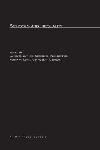 Schools and Inequality [Paperback]