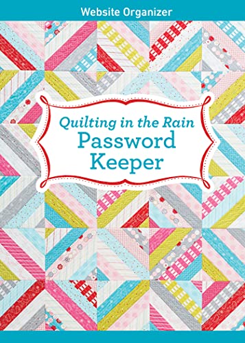 Quilting in the Rain Password Keeper: Website Organizer [Spiral bound]