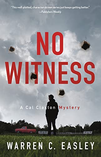 No Witness: A Cal Claxton Mystery [Paperback]