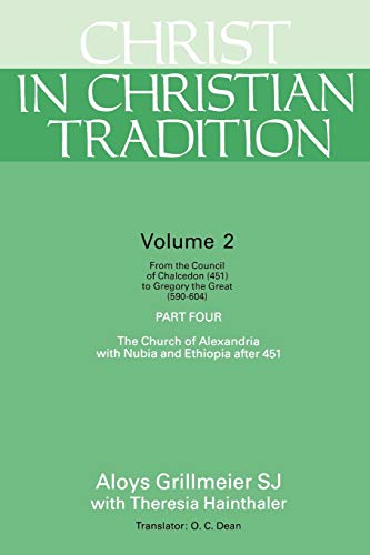 Christ in Christian Tradition From the Council of Chalcedon (451) to Gregory th [Paperback]