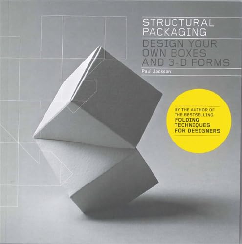 Structural Packaging: Design your own Boxes and 3D Forms (Paper engineering for  [Paperback]