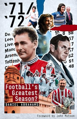 71/72: Football's Greatest Season? [Hardcover]