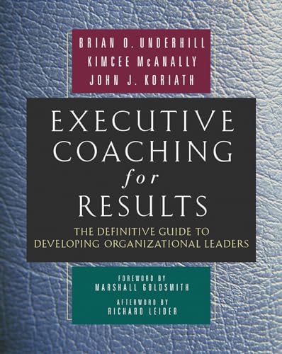 Executive Coaching for Results: The Definitive Guide to Developing Organizationa [Hardcover]