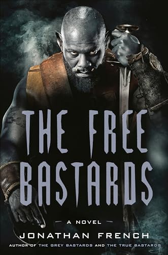 The Free Bastards: A Novel [Paperback]