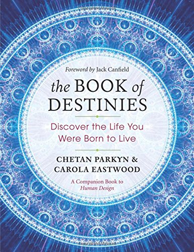 The Book of Destinies: Discover the Life You Were Born to Live [Paperback]