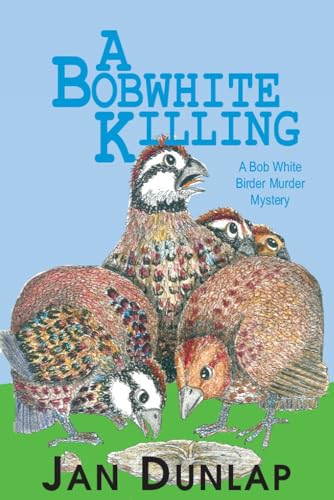 A Bobwhite Killing [Paperback]