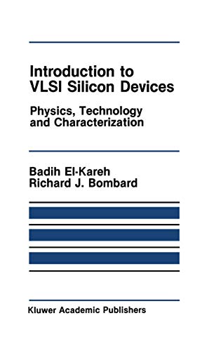 Introduction to VLSI Silicon Devices: Physics, Technology and Characterization [Hardcover]