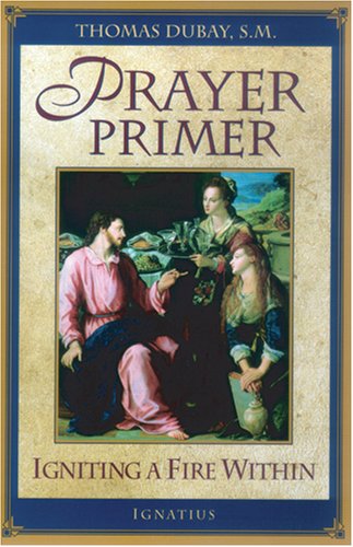 Prayer Primer: Igniting a Fire Within [Paperback]