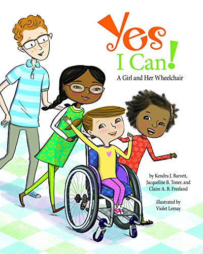 Yes I Can! : A Girl and Her Wheelchair [Hardc