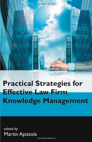 Practical Strategies For Effective La Firm Knoledge Management [Paperback]