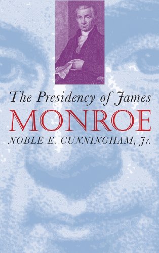 The Presidency Of James Monroe [Hardcover]