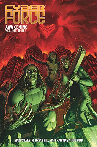 Cyber Force: Awakening Volume 3 [Paperback]