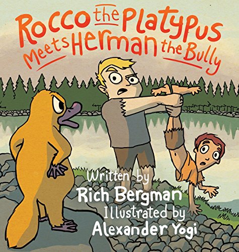 Rocco The Platypus Meets Herman The Bully [Hardcover]