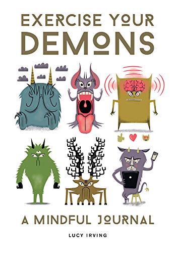 Exercise Your Demons: A Mindful Journal [Paperback]