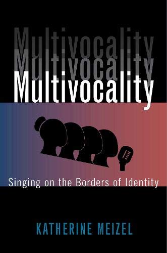 Multivocality: Singing on the Borders of Identity [Paperback]