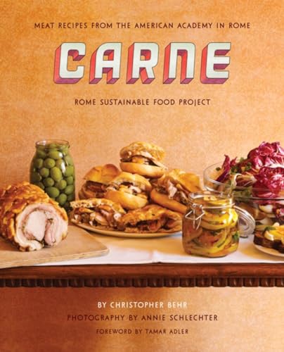 Carne: Meat recipes from the kitchen of the American Academy in Rome [Hardcover]