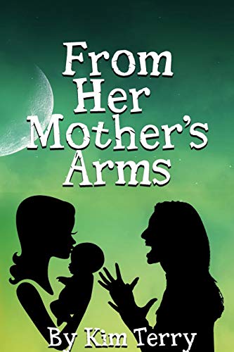 From Her Mother's Arms [Paperback]