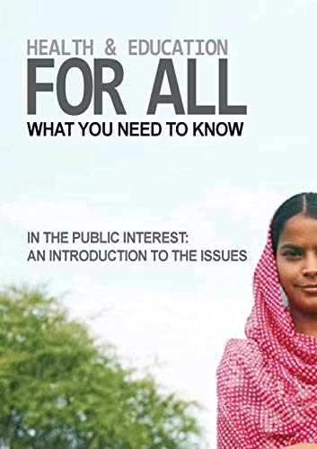 Health and Education For All What you need to kno [Paperback]