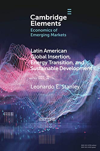 Latin America Global Insertion, Energy Transition, and Sustainable Development [Paperback]