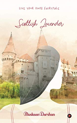 Scottish Lavender  Live Your On Fairytale [Paperback]