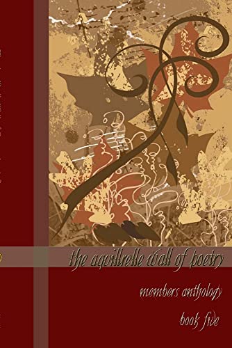 The Aquillrelle Wall Of Poetry, Book Five [Paperback]