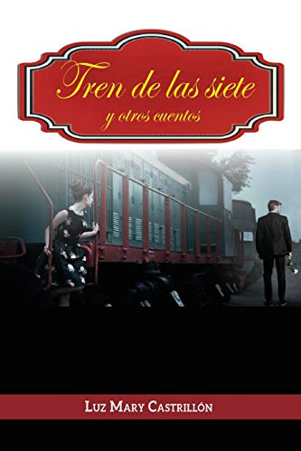 Tren de Las Siete y Otros Cuentos [Paperback]