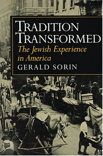 Tradition Transformed: The Jewish Experience In America (the American Moment) [Paperback]