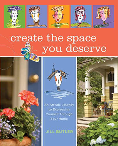 Create the Space You Deserve: An Artistic Journey To Expressing Yourself Through [Hardcover]