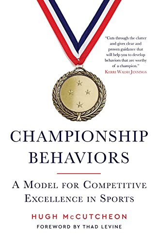 Championship Behaviors: A Model for Competitive Excellence in Sport [Hardcover]