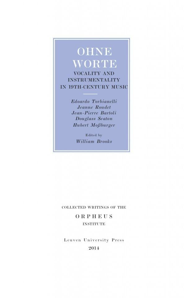 Ohne Worte: Vocality And Instrumentality In 19th-Century Music (collected Writin [Paperback]