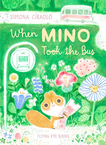 When Mino Took the Bus [Hardcover]