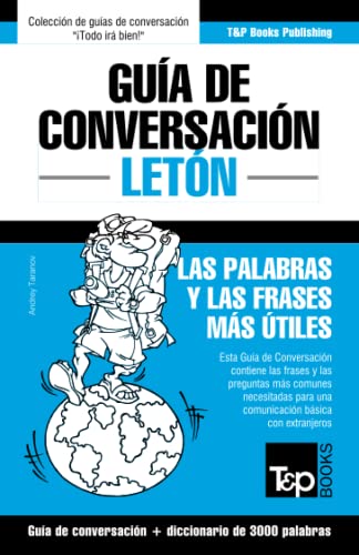 Gua De Conversacin Espaol-Letn Y Vocabulario Temtico De 3000 Palabras (span [Paperback]