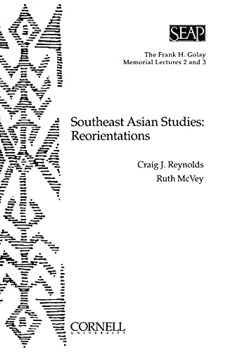 Southeast Asian Studies Reorientations (the Frank H. Golay Memorial Lectures 2  [Paperback]