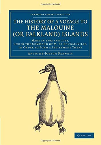 The History of a Voyage to the Malouine (or Falkland) Islands Made in 1763 and  [Paperback]