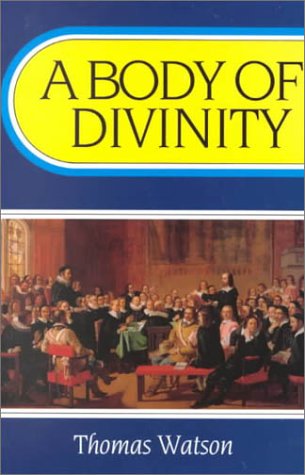 A Body Of Divinity (body Of Practical Divinity) [Paperback]