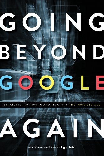 Going Beyond Google Again Strategies For Using And Teaching The Invisible Web [Paperback]