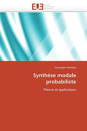 Synthhse Modale Probabiliste Thiorie Et Applications (french Edition) [Paperback]