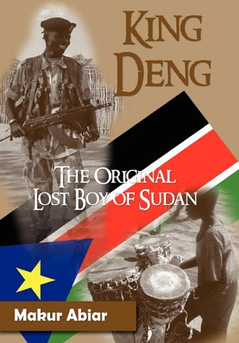 King Deng, The Original Lost Boy Of Sudan [Hardcover]