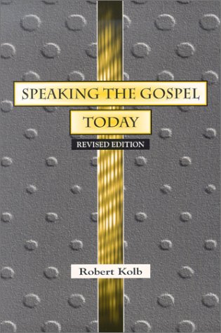 Speaking The Gospel Today A Theology For Evangelism [Paperback]