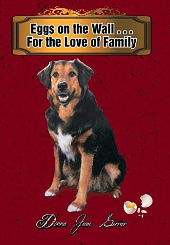 Eggs On The Wall . . . For The Love Of Family [Hardcover]