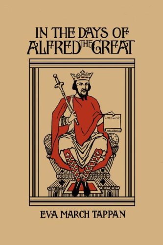 In the Days of Alfred the Great (Yesterday's Classics) [Paperback]