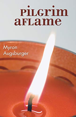 Pilgrim Aflame [Paperback]