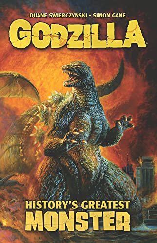 Godzilla: History's Greatest Monster [Paperback]