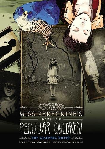 Miss Peregrine's Home for Peculiar Children The Graphic Novel [Hardcover]