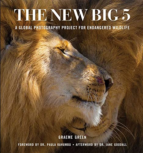 The New Big 5: A Global Photography Project for Endangered Species [Hardcover]