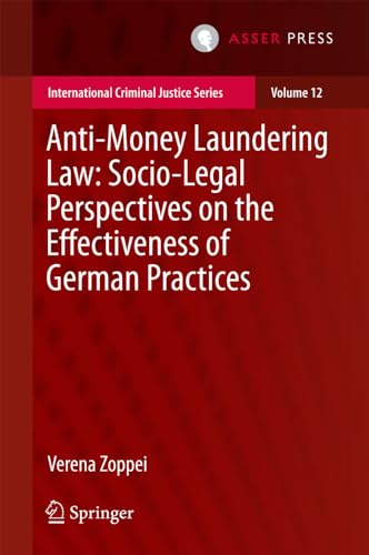 Anti-money Laundering Law: Socio-legal Perspectives on the Effectiveness of Germ [Hardcover]